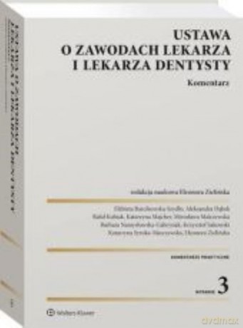 Ustawa o zawodach lekarza i lekarza dentysty Komentarz [KSIĄŻKA]