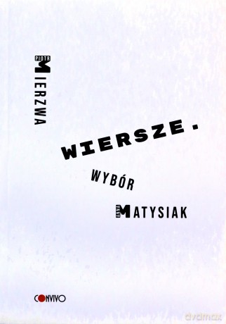 Wiersze Wybór - Piotr Mierzwa [KSIĄŻKA]