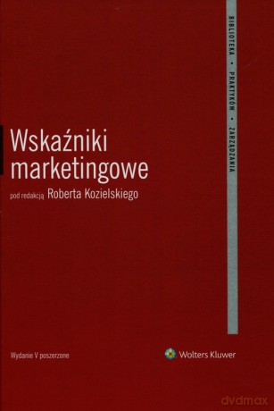 Wskaźniki marketingowe [KSIĄŻKA]
