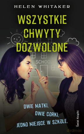 Wszystkie chwyty dozwolone - Helen Whitaker [KSIĄŻKA]