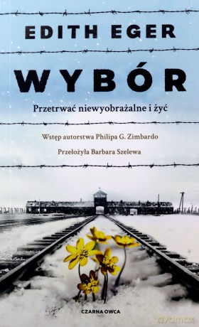 Wybór - Edith Eva Eger [KSIĄŻKA]