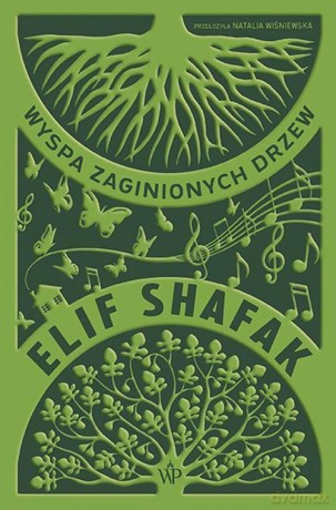 Wyspa zaginionych drzew - Elif Shafak [KSIĄŻKA]