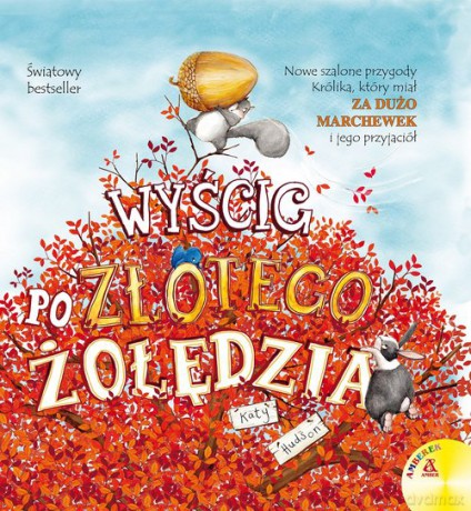 Wyścig po Złotego Żołędzia - Katy Hudson [KSIĄŻKA]