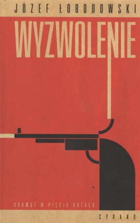 Wyzwolenie - Józef Łobodowski [KSIĄŻKA]