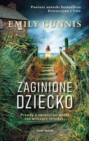 Zaginione dziecko - Emily Gunnis [KSIĄŻKA]
