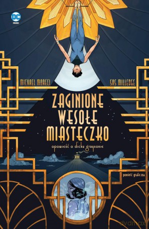 Zaginione wesołe miasteczko Opowieść o Dicku Graysonie [KSIĄŻKA]