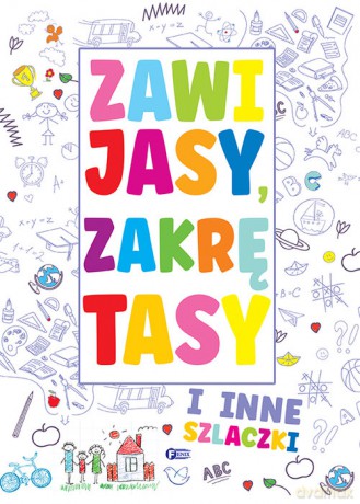Zawijasy, zakrętasy i inne szlaczki [KSIĄŻKA]
