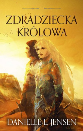 Zdradziecka królowa - Danielle L. Jensen [KSIĄŻKA]