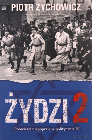 Żydzi 2 - Piotr Zychowicz [KSIĄŻKA]