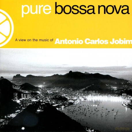 Antonio Carlos Jobim: Pure Bossa Nova [CD]