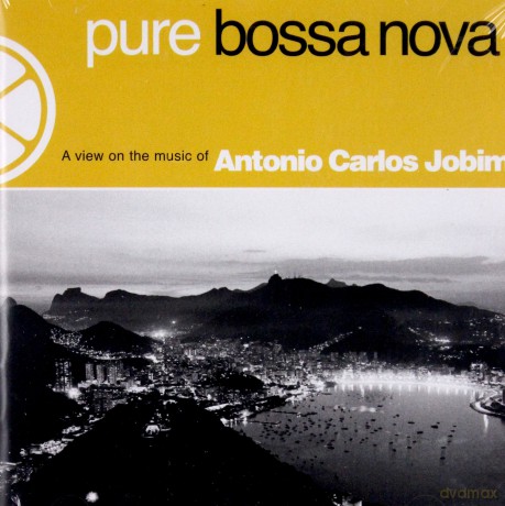 Antonio Carlos Jobim: Pure Bossa Nova [CD]