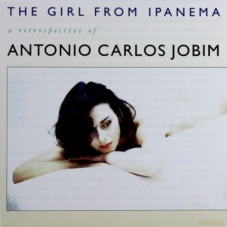 Antonio Carlos Jobim: The Girl From Ipanema [CD]