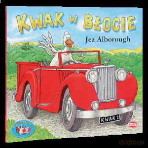 Przygody Kwaka: Kwak w błocie [KSIĄŻKA]
