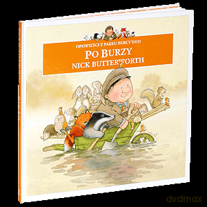 Opowieści z parku Percy'ego: po burzy - Nick Butterworth [KSIĄŻKA]