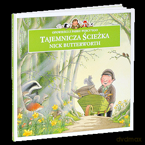 Opowieści z parku Percy'ego: tajemnicza ścieżka - Nick Butterworth [KSIĄŻKA]