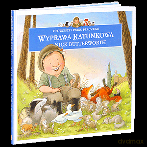 Opowieści z parku Percy'ego: wyprawa ratunkowa - Nick Butterworth [KSIĄŻKA]