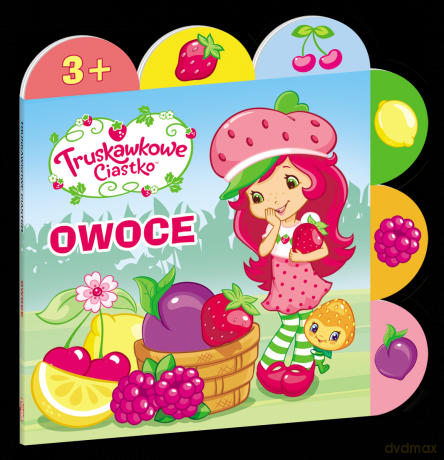 Truskawkowe ciastko. Owoce [KSIĄŻKA]