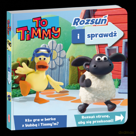 To Timmy: rozsuń i sprawdź [KSIĄŻKA]