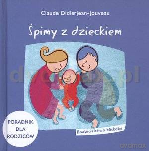 Śpimy z dzieckiem - Claude Didierjean-Jouveau [KSIĄŻKA]
