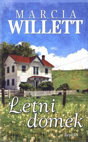 Letni domek - Marcia Willett [Książka]