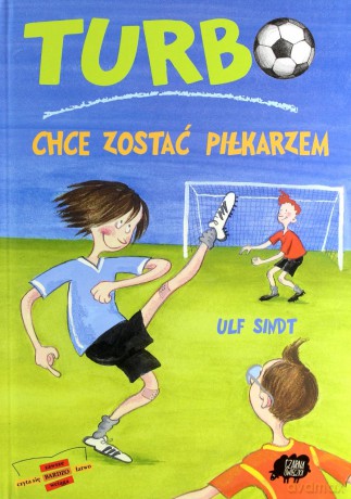 Turbo chce zostać piłkarzem [KSIĄŻKA]