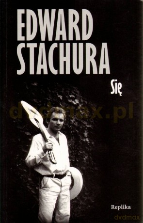 Się - Edward Stachura [Książka]