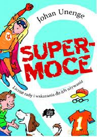 Supermoce. Liczne rady i wskazania do ich używania [KSIĄŻKA]