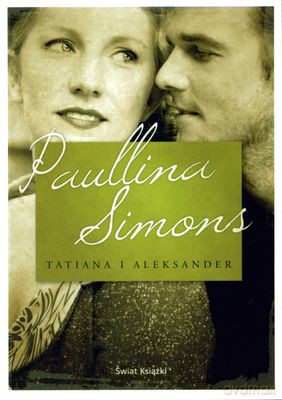 Tatiana I Aleksander  - Paullina Simons [KSIĄŻKA]
