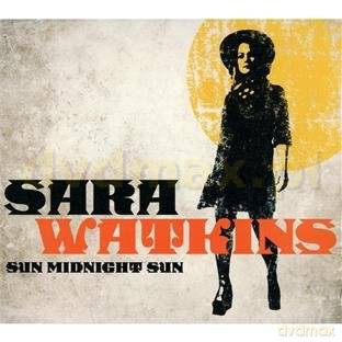 Sara Watkins: Sun Midnight Sun (ecopack) [CD]