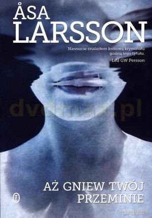 Aż gniew twój przeminie - Asa Larsson [KSIĄŻKA]