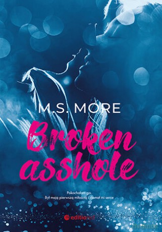 Broken asshole - M.S. More [KSIĄŻKA]