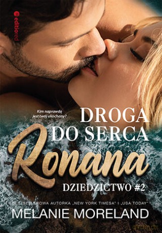 Droga do serca Ronana. Dziedzictwo #2 - Melanie Moreland [KSIĄŻKA]