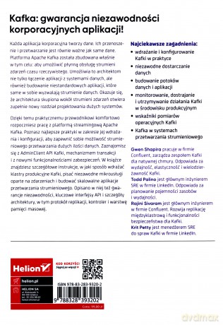 Kafka w praktyce. Przetwarzanie strumieniowe i potoki danych o dużej skali - Gwen Shapira, Todd Palino, Rajini Sivaram, Krit Petty [KSIĄŻKA]