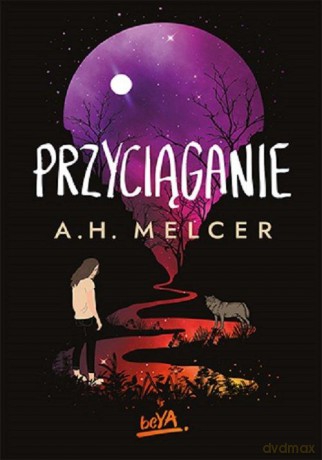 Przyciąganie - Alekandra Melcer [KSIĄŻKA]