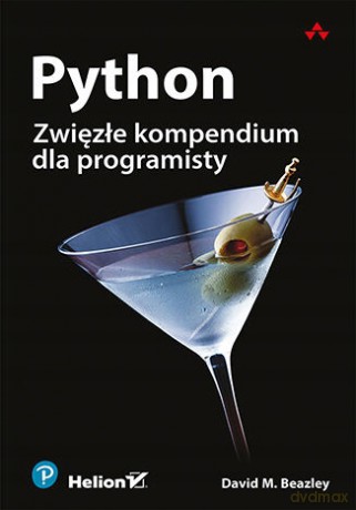 Python. Zwięzłe kompendium dla programisty - David Beazley [KSIĄŻKA]