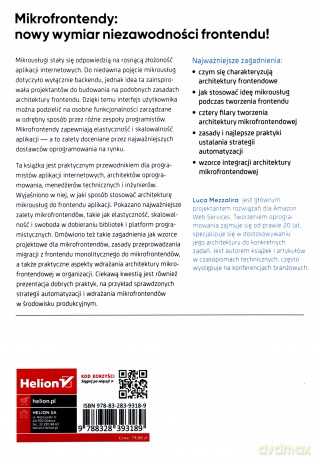 Tworzenie mikrofrontendów. Skalowanie zespołów i projektów, nowe możliwości dla twórców oprogramowania - Luca Mezzalira [KSIĄŻKA]