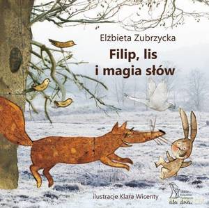 Filip, lis i magia słów - Elżbieta Zubrzycka [KSIĄŻKA]
