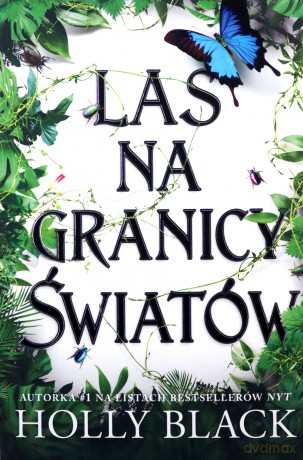 Las na granicy światów - Holly Black [KSIĄŻKA]