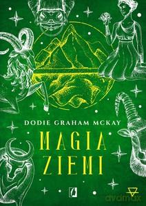 Magia ziemi. Żywioły - Graham McKay Dodie [KSIĄŻKA]