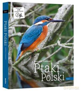 Ptaki Polski (Tom 1) - Andrzej G. Kruszewicz [KSIĄŻKA]