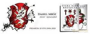 Purpurowe kłosy Stara baśń Roztocza - Daniel Mróz [KSIĄŻKA]