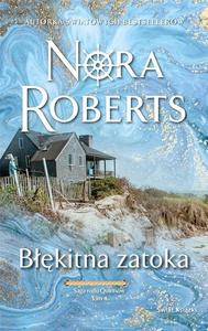 Saga rodu Quinnów (Tom 4) Błękitna zatoka - Nora Roberts [KSIĄŻKA]
