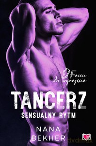 Tancerz. Sensualny rytm. Faceci do wynajęcia (Tom 9) - Nana Bekher [KSIĄŻKA]