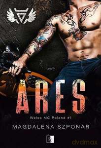 Weles MC Poland (Tom 1) Ares - Magdalena Szponar [KSIĄŻKA]