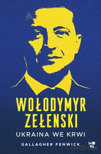 Wołodymyr Zełenski - Gallagher Fenwick [KSIĄŻKA]