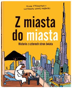 Z miasta do miasta - Michał Strzałkowski [KSIĄŻKA]