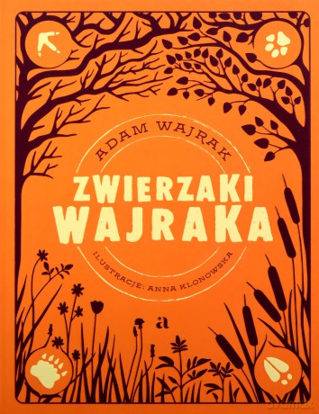Zwierzaki Wajraka - Adam Wajrak [KSIĄŻKA]
