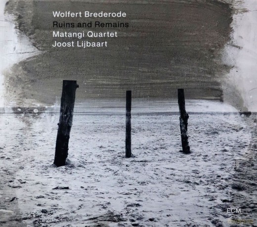 Wolfert Brederode: Ruins And Remains [CD]