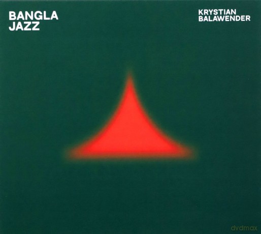 Krystian Balawender: Bangla Jazz [CD]