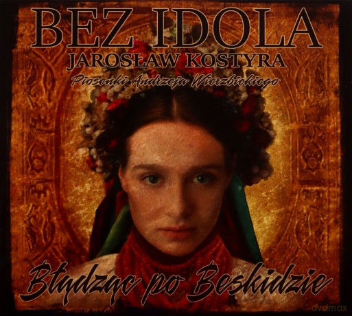Bez Idola: Błądząc Po Beskidzie - Piosenki [CD]